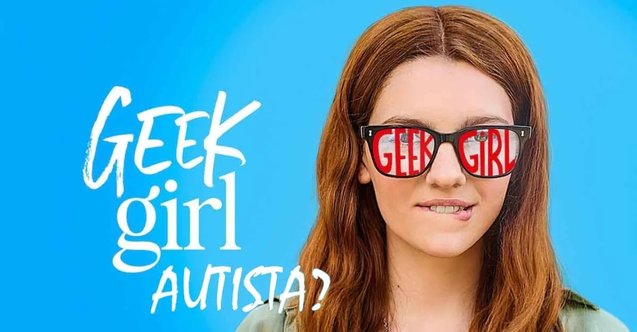 Imagem ilustrativa: Geek Girl é autista?